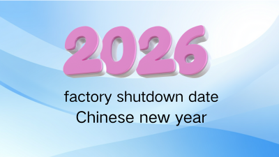 2026 Chinese new year factory shutdown